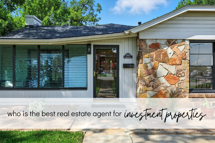 who is the best real estate agent for investment properties in north texas